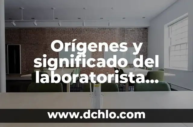 Descubriendo el significado de Jipi: Orígenes y evolución de un término hippie 3 Orígenes y significado del laboratorista clínico