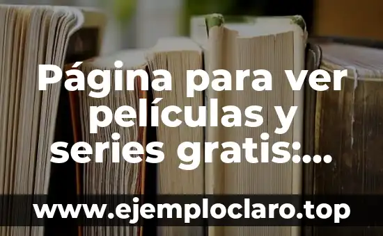 Las 15 Mejores Películas de Miedo de la Historia: Un Viaje a lo Más Aterrador 5 Página para ver películas y series gratis: Guía completa y segura