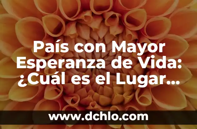 El Reinado más Largo de la Historia: Una Mirada a la Longevidad Real 8 País con Mayor Esperanza de Vida: ¿Cuál es el Lugar con la Mayor Longevidad?