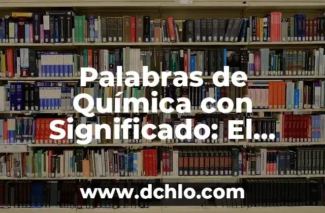 Flores con significado de fertilidad: El lenguaje de las flores en la fertilidad 7 Palabras de Química con Significado: El Lenguaje de la Materia