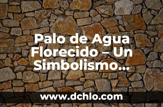 C贸mo hacer color rosa palo 3 Palo de Agua Florecido – Un Simbolismo Natural