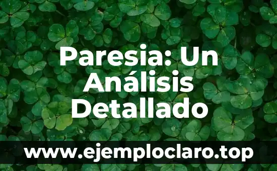Paresia: Un Análisis Detallado