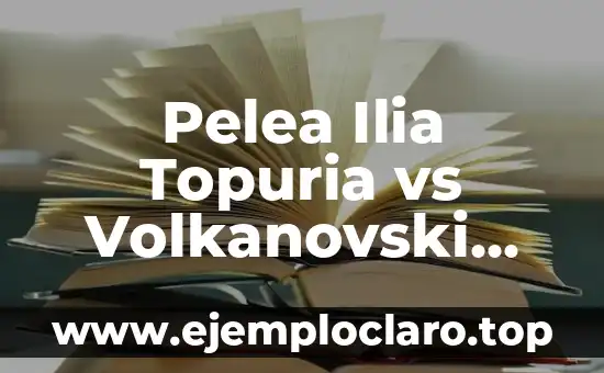 ¿Quién es la madre del hijo de Ilia Topuria? - Descubre la verdad 5 Pelea Ilia Topuria vs Volkanovski Hora: Análisis y Pronósticos para el Combate de MMA