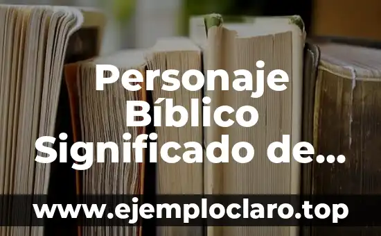 Personaje Bíblico Significado de Jacob
