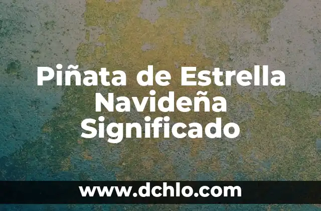 Como hacer una bolsita navideña 3 Piñata de Estrella Navideña Significado