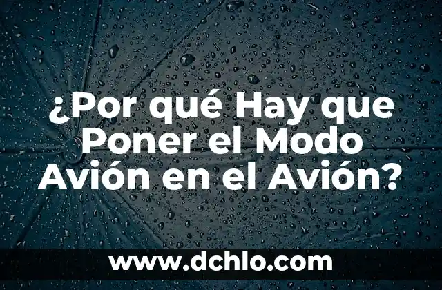 Significado de Yerba No Hay 3 ¿Por qué Hay que Poner el Modo Avión en el Avión?