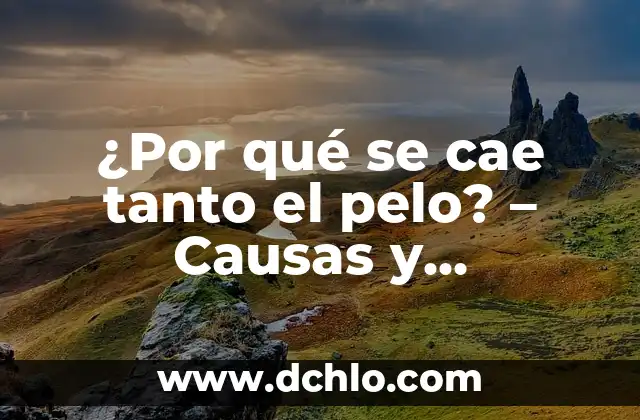 Mascara de Cebolla para el Cabello: Descubre los Beneficios para tu Pelo 7 ¿Por qué se cae tanto el pelo? – Causas y soluciones para la pérdida de cabello