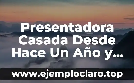 ¿Qué le ha pasado a Itziar? La verdad sobre la vida de la famosa presentadora 6 Presentadora Casada Desde Hace Un Año y Medio: La Vida de una Mujer en los Medios de Comunicación