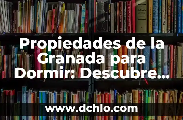 Baño de Pitch - Significado y Propiedades 7 Propiedades de la Granada para Dormir: Descubre los Beneficios