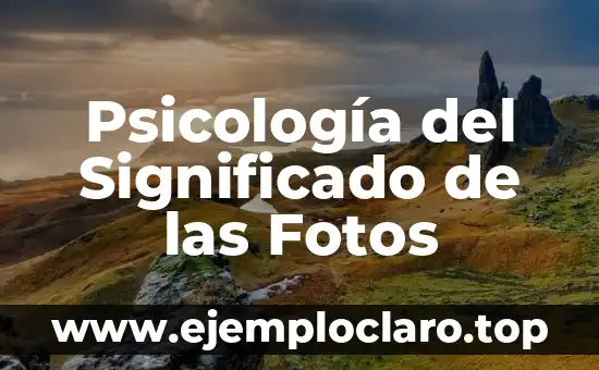 Psicología del Significado de las Fotos