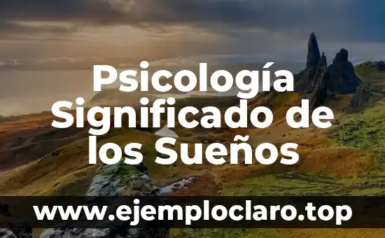 Psicología Significado de los Sueños