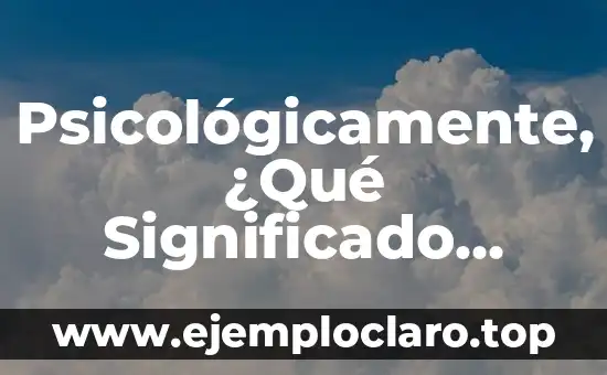 Psicológicamente, ¿Qué Significado Tiene la Gratitud?