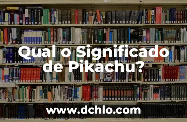 Forma de Anillo y Significado: Un Símbolo Universal 4 Qual o Significado de Pikachu?