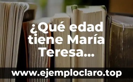 ¿Qué edad tiene María Teresa Campos?