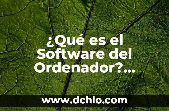 Significado de Violencia y sus Tipos 4 ¿Qué es el Software del Ordenador? Definición y Tipos