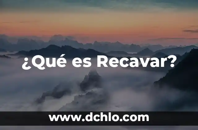 ¿Cuál es el significado de longevidad? 7 ¿Qué es Recavar?