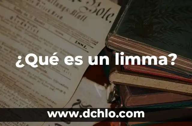 ¿Cuál es el significado de longevidad? 4 ¿Qué es un limma?