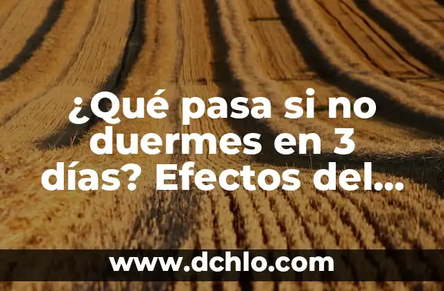 Cómo Superar el Insomnio sin Pastillas: Soluciones Naturales y Efectivas 4 ¿Qué pasa si no duermes en 3 días? Efectos del insomnio prolongado en la salud