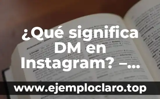 Cómo hacer directos en mejores amigos 3 ¿Qué significa DM en Instagram? – Guía completa sobre los mensajes directos