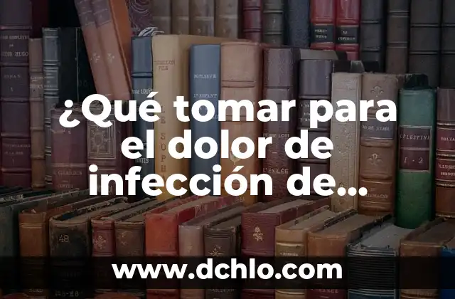 El significado de la expresión tomar de gorra 6 ¿Qué tomar para el dolor de infección de orina? | Tratamiento efectivo