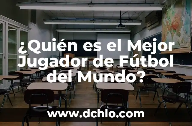 ¿Quién es el jugador con más Balones de Oro en la historia? 4 ¿Quién es el Mejor Jugador de Fútbol del Mundo?