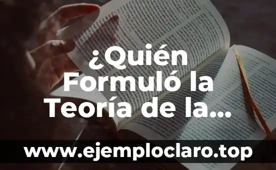 El Experimento de la Relatividad: Un Viaje al Corazón de la Física Moderna 4 ¿Quién Formuló la Teoría de la Relatividad?