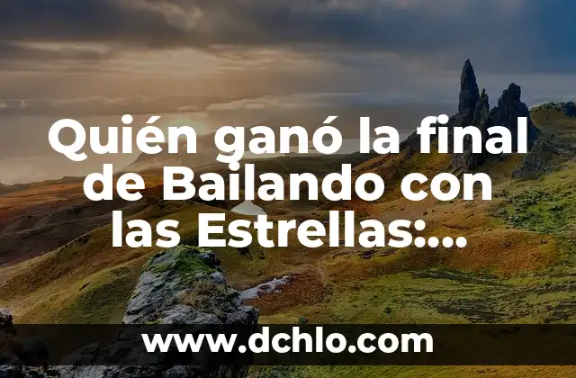 Programa: Un Concepto Fundamental en Diversas Disciplinas 7 Quién ganó la final de Bailando con las Estrellas: Descubre a los Campeones del Programa de Baile Más Popular