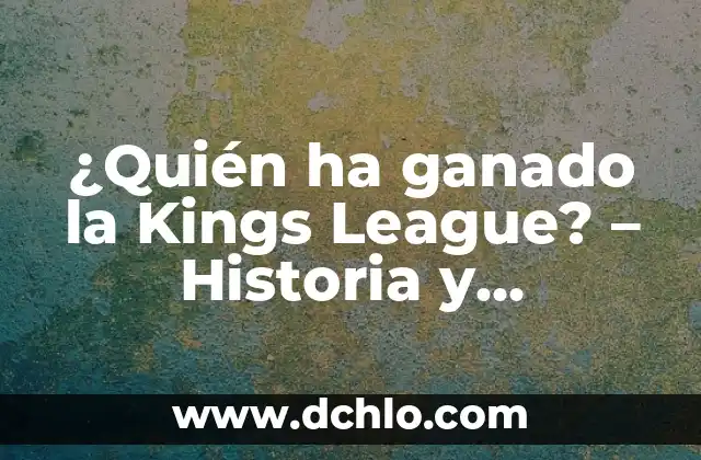 Cuánto Cuelgan los Jugadores de la Kings League: Salarios y Premios 3 ¿Quién ha ganado la Kings League? – Historia y Campeones de la Competencia