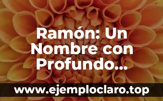 Significado en Tatuajes de Vikingos: Un Viaje a la Simbología Nórdica 7 Ramón: Un Nombre con Profundo Significado