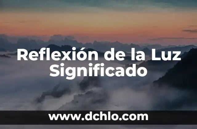 Reflexión sobre el significado de la Navidad 4 Reflexión de la Luz Significado