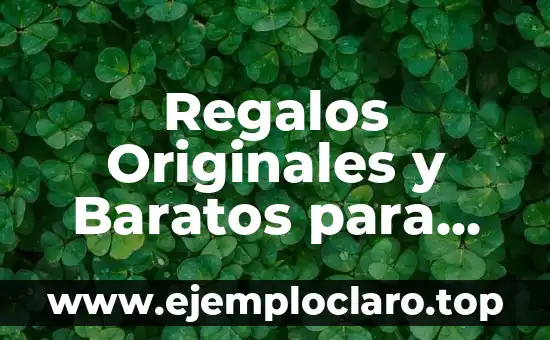 Regalos Originales y Baratos para Amigas: Ideas Únicas y Económicas para Sorprenderlas