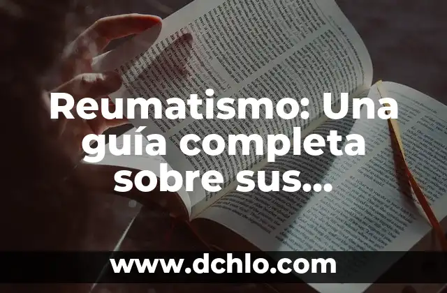 Esquemas de signos y significados 3 Reumatismo: Una gu铆a completa sobre sus significados y tipos