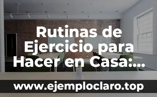 Remo con Mancuernas a Una Mano: Entrena tus Hombros y Espalda de Forma Efectiva 5 Rutinas de Ejercicio para Hacer en Casa: Entrena sin Salir