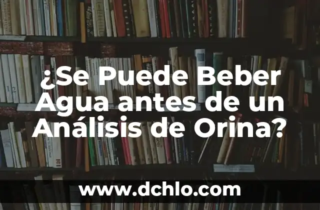 Buscar significado de acto forense: Descubre el concepto detrás del análisis forense 5 ¿Se Puede Beber Agua antes de un Análisis de Orina?