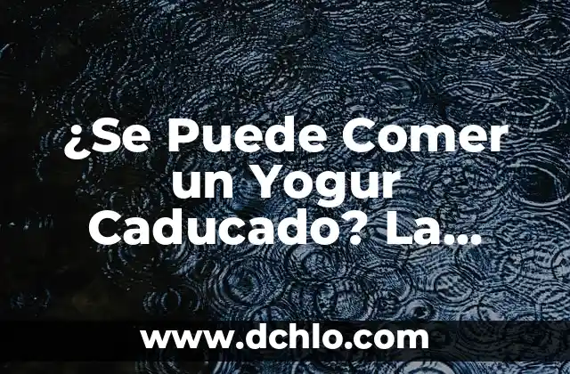 De qué se acusa a Begoña, la verdad detrás de la polémica 3 ¿Se Puede Comer un Yogur Caducado? La Verdad Sobre la Fecha de Caducidad