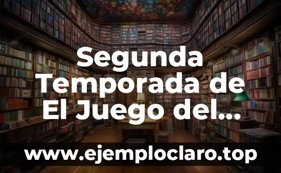 Segunda Temporada de El Juego del Calamar: Análisis y Spoilers