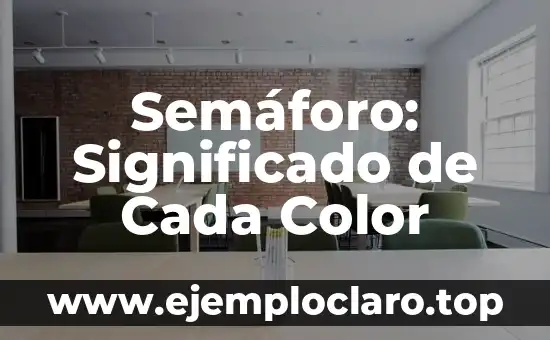 Semáforo: Significado de Cada Color