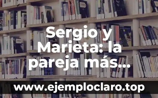 Sergio y Marieta: la pareja más discussed de Isla de las Tentaciones