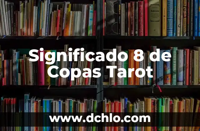 Flor de 8 Pétalos Significado 7 Significado 8 de Copas Tarot