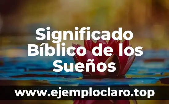 Significado Bíblico de los Sueños