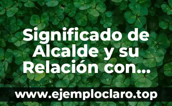Significado de Alcalde y su Relación con Caton
