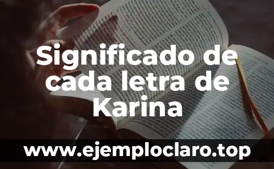 El significado de cada letra en Michelle 4 Significado de cada letra de Karina