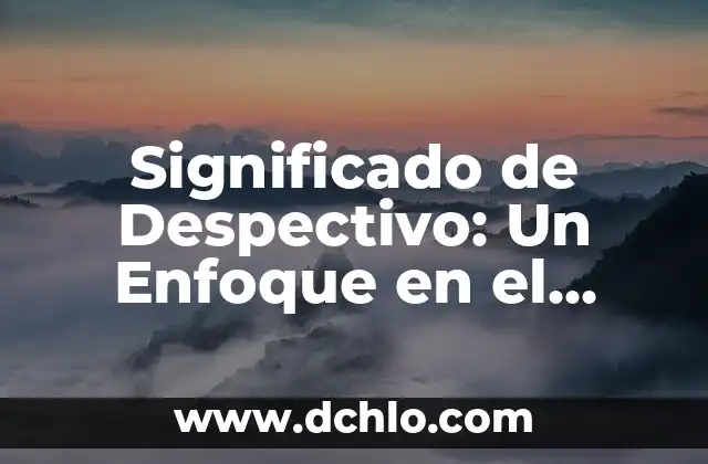 El significado de la fabulación: Cuando la imaginación se convierte en realidad 6 Significado de Despectivo: Un Enfoque en el Lenguaje Irrespetuoso