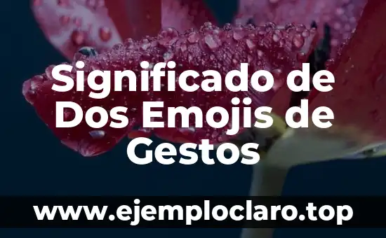 Significado de Dos Emojis de Gestos