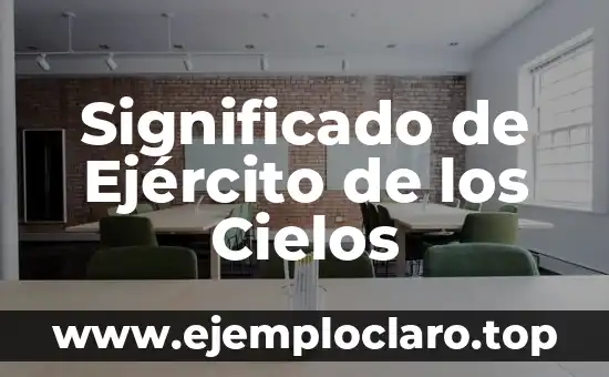 Significado de Ejército de los Cielos