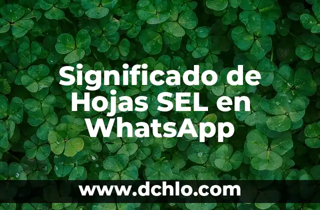 El Simbolismo del Trébol de 4 Hojas en los Tatuajes 3 Significado de Hojas SEL en WhatsApp