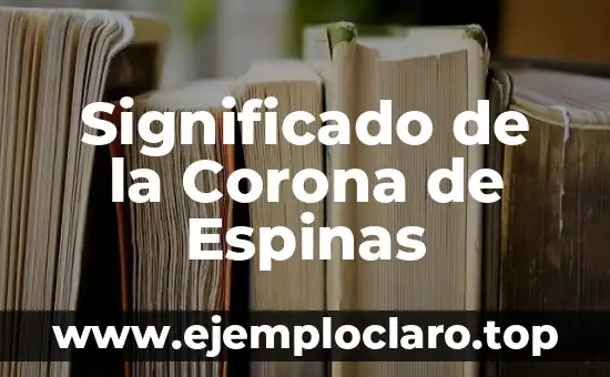 El significado literario de las historietas: Un arte en evolución 6 Significado de la Corona de Espinas