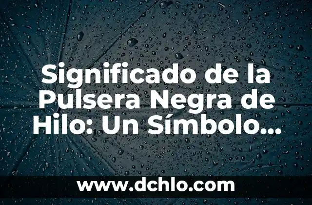 Como hacer gorra de etnia negra de cartón 3 Significado de la Pulsera Negra de Hilo: Un Símbolo con Profundidad