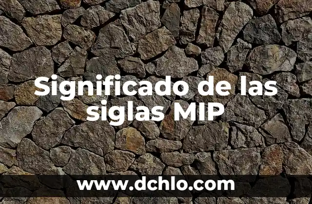 Micro SD: El Significado Detrás de las Siglas 5 Significado de las siglas MIP