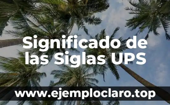 Significado de las Siglas UPS